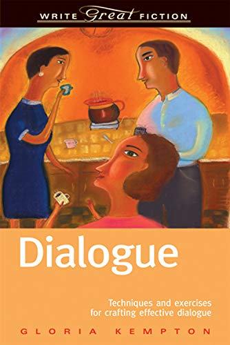 9781582972893: Dialogue: Techniques and Exercises for Crafting Effective Dialogue (Write Great Fiction)