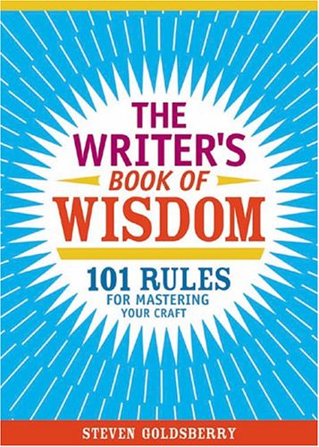 9781582972923: The Writer's Book of Wisdom: 101 Rules for Mastering Your Craft