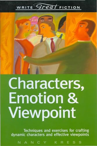 Write Great Fiction - Characters, Emotion & Viewpoint (Paperback)