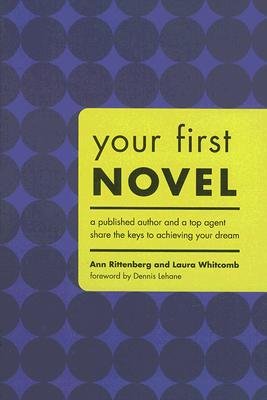 9781582973388: Your First Novel