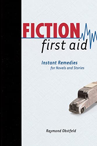 Fiction First Aid (9781582973401) by Obstfeld, Raymond