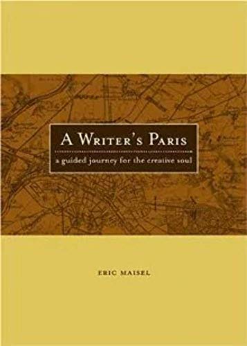 9781582973593: A Writers Paris: A Guided Journey For The Creative Soul