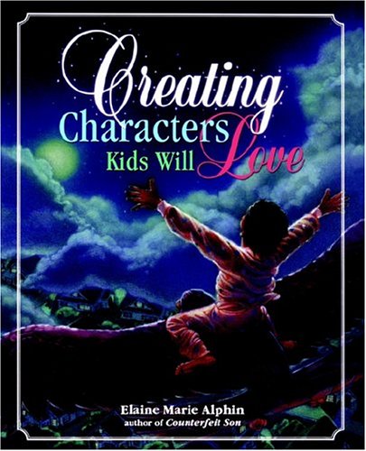 Imagen de archivo de Creating Characters Kids Will Love a la venta por Blue Vase Books