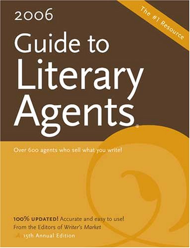 Stock image for 2006 Guide To Literary Agents (Guide to Literary Agents)(Revised & Updated 15th Annual Edition) for sale by Ergodebooks