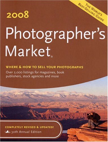 Stock image for Photographer's Market [registered] 2008: Where & How to Sell Your Photographs (Photographer's Market [registered]: Where & How to Sell Your Photographs) for sale by dsmbooks