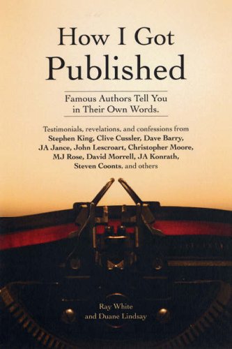 Stock image for How I Got Published: Famous Authors Tell You in Their Own Words for sale by AwesomeBooks