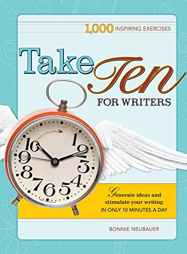 Imagen de archivo de Take Ten For Writers: 1,000 Inspiring Exercises a la venta por SecondSale