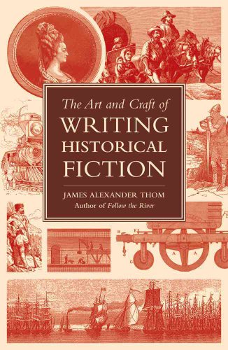 Beispielbild fr The Art and Craft of Writing Historical Fiction : Researching and Writing Historical Fiction zum Verkauf von Better World Books