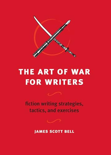 Stock image for The Art of War for Writers: Fiction Writing Strategies, Tactics, and Exercises for sale by Red's Corner LLC