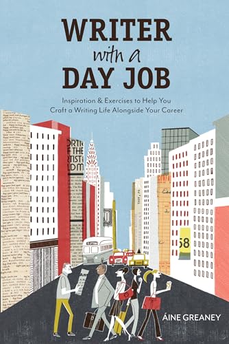 Beispielbild fr Writer with a Day Job: Inspiration & Exercises to Help You Craft a Writing Life Alongside Your Career zum Verkauf von Wonder Book