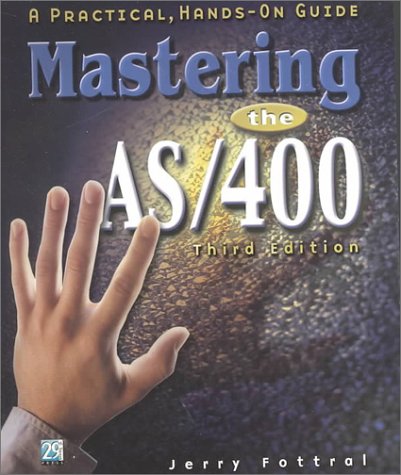 9781583040706: Mastering the As/400: A Practical, Hands-On Guide