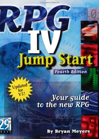 Imagen de archivo de RPG IV Jump Start, Fourth Edition: Your Guide to the New RPG a la venta por SecondSale