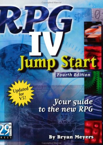 Stock image for RPG IV Jump Start, Fourth Edition: Your Guide to the New RPG for sale by SecondSale
