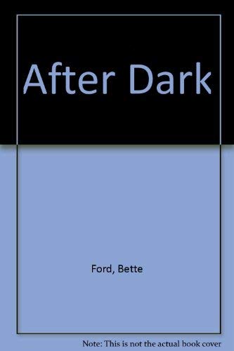 After Dark (9781583145074) by Ford, Bette