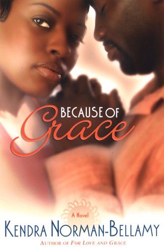 Imagen de archivo de Because of Grace (The Grace Series, Book 2) a la venta por Wonder Book