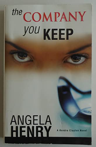 Stock image for The Company You Keep (A Kendra Clayton Novel) for sale by HPB-Ruby