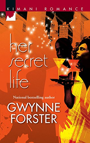 Her Secret Life (Kimani Romance) (9781583147719) by Forster, Gwynne