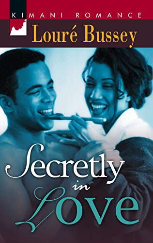 Stock image for Secretly in Love (Kimani Romance) for sale by SecondSale