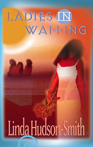 Ladies In Waiting (9781583148082) by Hudson-Smith, Linda