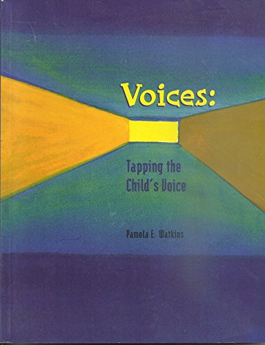 Stock image for Voices: Tapping the Child's Voice for sale by Better World Books: West