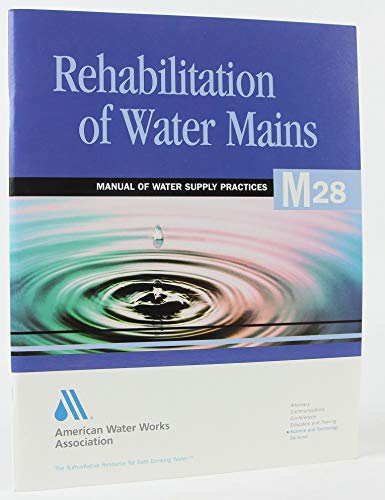 Beispielbild fr Rehabilitation of Water Mains (M28) (Awwa Manual, M28) zum Verkauf von HPB-Red