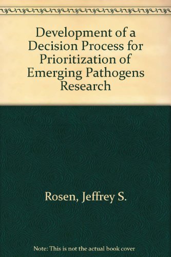 Beispielbild fr Development of a Decision Process for Prioritization of Emerging Pathogens Research zum Verkauf von ThriftBooks-Atlanta