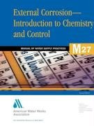 Imagen de archivo de External Corrosion - Introduction to Chemistry and Control, 2e (Awwa Manual) a la venta por Ergodebooks