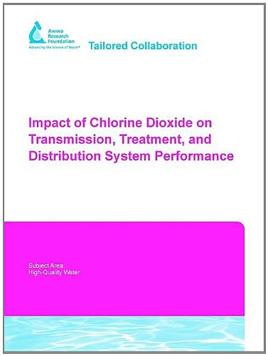 Impact of Chlorine Dioxide on Transmission, Treatment, and Distribution System Performance (9781583213933) by Andrews, Robert; Alam, Zamir; Hofmann, Ron; Lachuta, Lisa; Cantwell, Ray