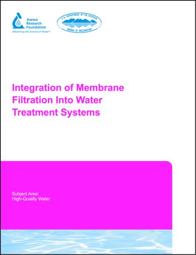 Integration of Membrane Filtration Into Water Treatment Systems (Subject Area: High-Quality Water) (9781583214428) by Jonathan R. Pressdee; Srinivas Veerapaneni; Holly L. Shorney-Darby; Jonathan A. Clement; Jan Peter VVan Der Hoek