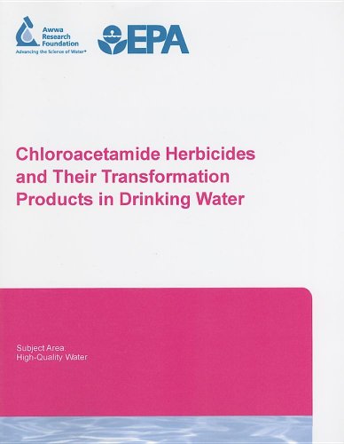 Chloroacetamide Herbicides and Their Transformation Products in Drinking Water (9781583214473) by Issam Najm; Nancy Patania Brown; Yingbo C. Guo; Cordelia J. Hwang; Sylvia E. Barrett