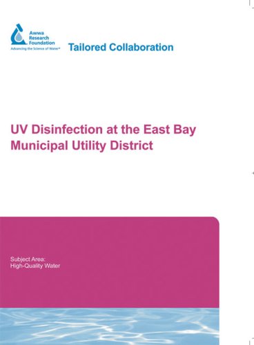 Uv Disinfection at the East Bay Municipal Utility District (9781583215012) by Cantwell, Ray; Hofmann, Ron; Devine, Patrick; Liere, Julie; Andrews, Robert