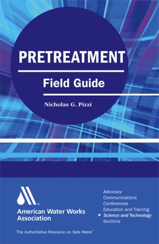 Pretreatment Field Guide (9781583215180) by Pizzi, Nicholas G.