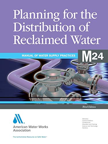 Planning for the Distribution of Reclaimed Water (AWWA Manual) (9781583217269) by American Water Works Association