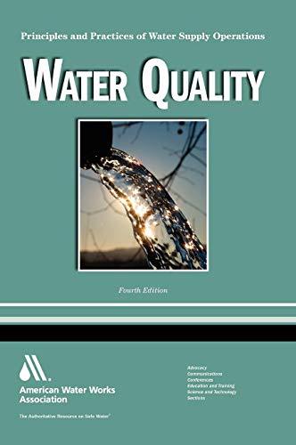 Water Quality WSO: Principles and Practices of Water Supply Operations, Volume 4 - Ritter, Joseph