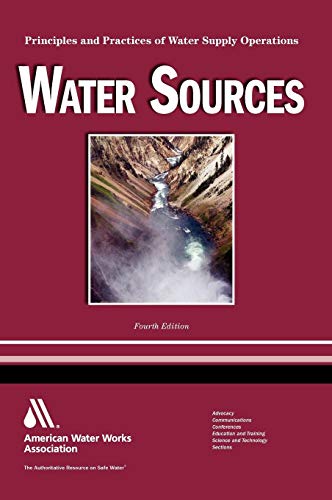Imagen de archivo de Water Sources WSO: Principles and Practices of Water Supply Operations Volume 1 a la venta por Save With Sam