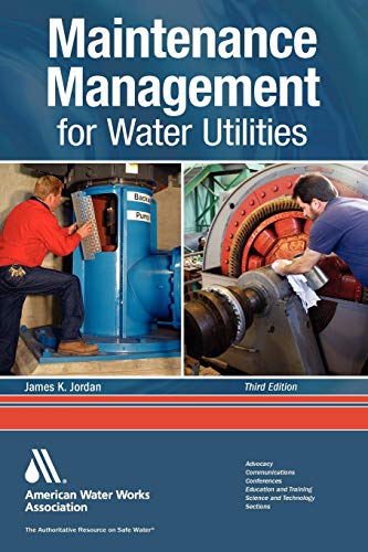 Maintenance Management for Water Utilities - Jordan, James K.