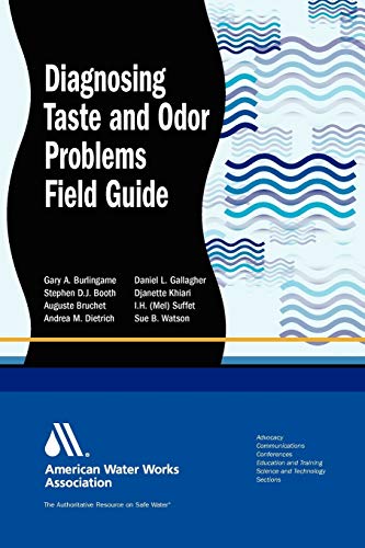 Stock image for Diagnosing Taste and Odor Problems: Field Guide (AWWA Field Guides (Paperback)) for sale by Lucky's Textbooks