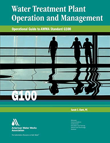 Beispielbild fr Water Treatment Plant Operation and Management Operational Guide to AWWA Standard G100 Water Treatment Plant Operations zum Verkauf von PBShop.store US