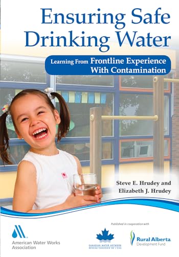 Imagen de archivo de Ensuring Safe Drinking Water: Learning from Frontline Experience with Contamination a la venta por THE SAINT BOOKSTORE