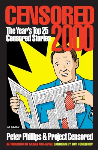 Imagen de archivo de Censored 2000 : The Year's Top 25 Censored Stories a la venta por Better World Books