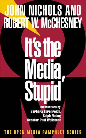 Beispielbild fr It's the Media, Stupid : Unleash the Democracy zum Verkauf von Better World Books