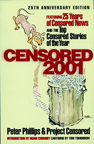 9781583220641: Censored 2001: 25 Years of Censored News and the Top Censored Stories of the Year (Censored: The News That Didn't Make the News -- The Year's Top 25 Censored Stories)