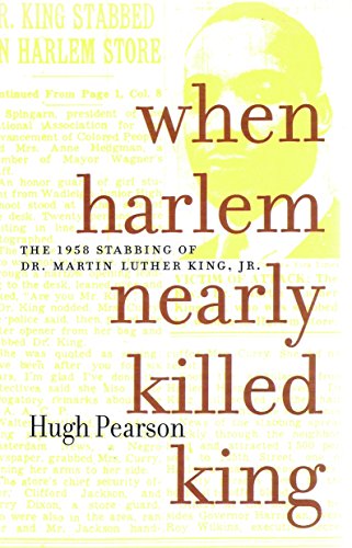 9781583222744: When Harlem Nearly Killed King: The 1958 Stabbing of Dr. Martin Luther King Jr.