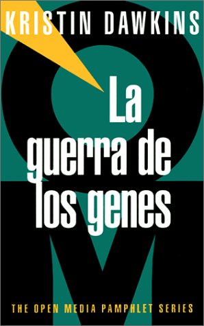 La Guerra de los genes: Gene Wars, Spanish Language Edition (9781583224229) by Dawkins, Kristin