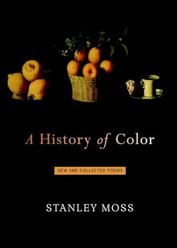 Beispielbild fr A History of Color : New and Selected Poems zum Verkauf von Better World Books