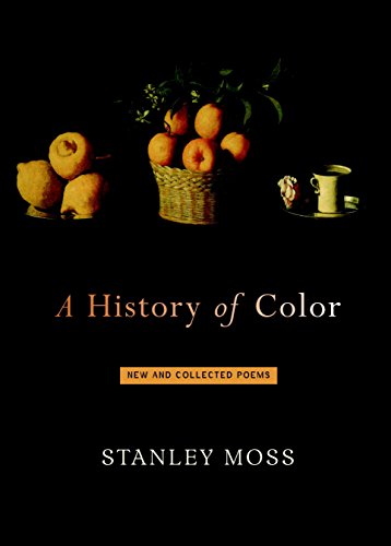 9781583224854: A History of Color: New and Selected Poems