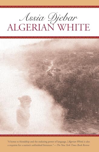 9781583225165: Algerian White: A Narrative