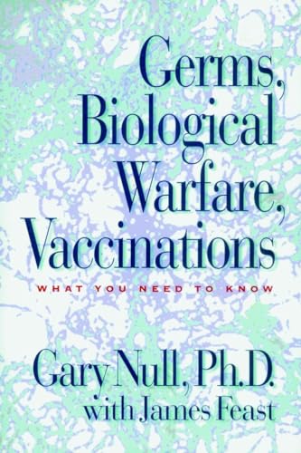 Stock image for Germs, Biological Warfare, Vaccinations: What You Need to Know for sale by Daedalus Books