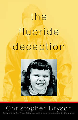 The Fluoride Deception (9781583225264) by Bryson, Christopher; Colborn, Theo