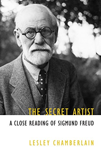 Beispielbild fr Secret Artist, The : A Close Reading of Sigmund Freud zum Verkauf von WorldofBooks
